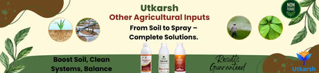Other Agricultural Inputs - Utkarsh Agrochem Pvt ltd. 