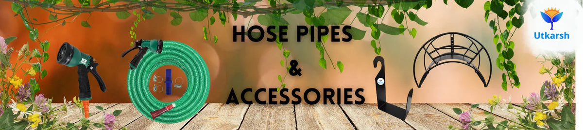 Hose Pipes / Accessories