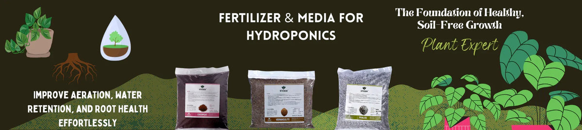 Hydroponics Fertilizers and Media